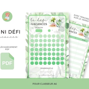 Könnte beinhalten: Eine druckbare grüne und weiße Mini-Herausforderung zum Sparen für einen Urlaub. Die Herausforderung beinhaltet einen Tracker mit 100 Kreisen zum Ausmalen und einen separaten Tracker, um die Ersparnisse zu verfolgen. Der Text auf der Herausforderung lautet "le défi vacances", was mit "die Urlaubsherausforderung" übersetzt wird.