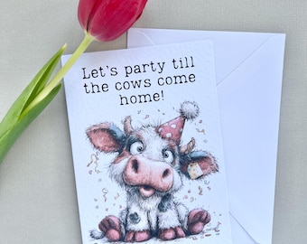 Funny Cow Birthday Card, Whimsical Party Animal Greeting, Farm Illustration (5x7 Card)