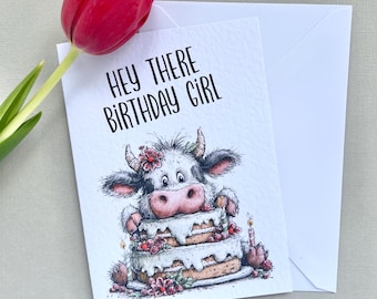 Cow Birthday Card, "Hey There Birthday Girl", Whimsical Animal Cake Greeting (5x7 Inches)