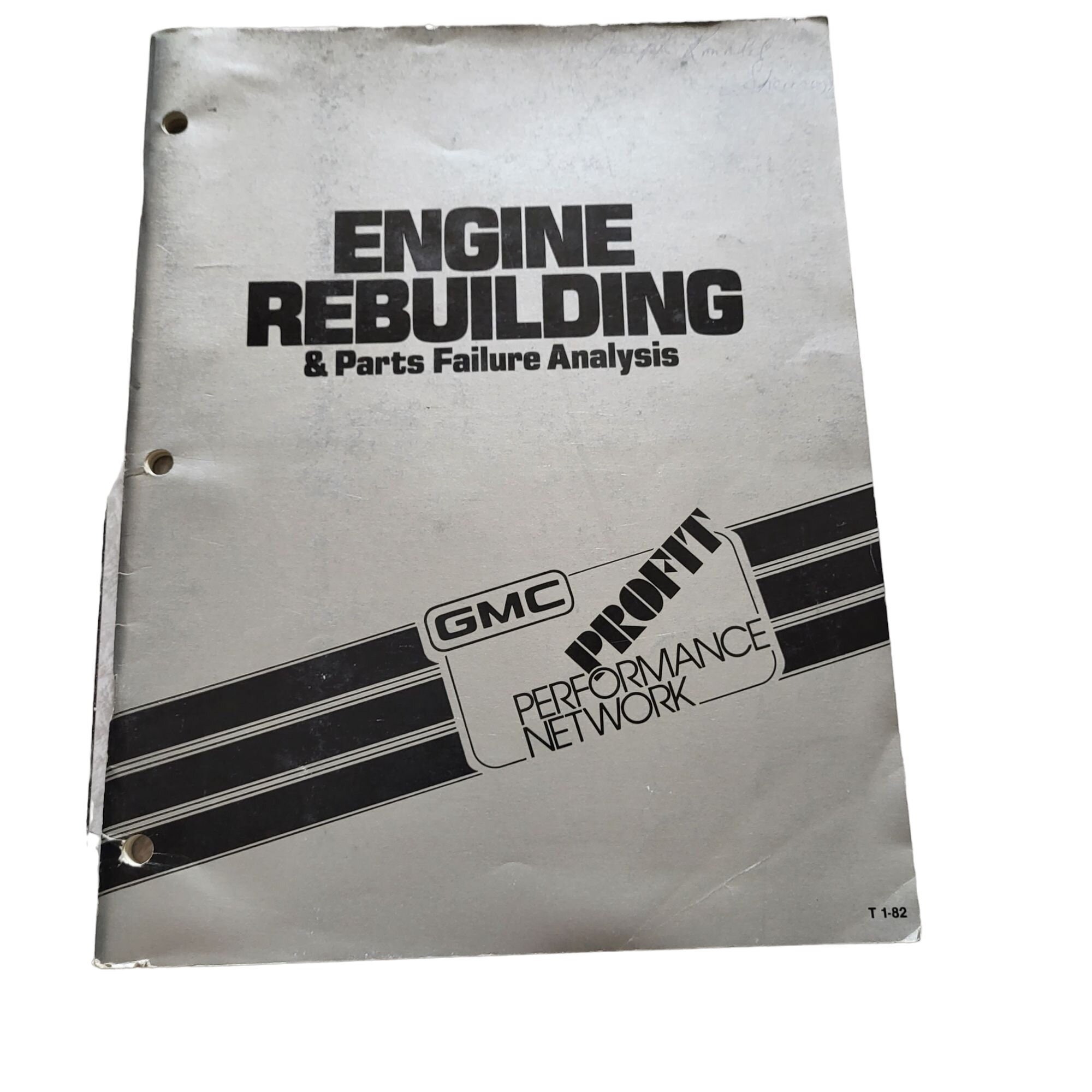 Engine Rebuilding and Parts Failure Analysis GMC Profit Performance Network Book
