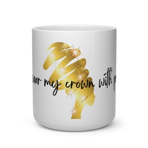 Heart Shape Mug - I wear my crown with pride