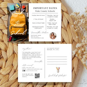 May include: A postcard with a yellow backpack and school supplies, with the text "Back to School." The card also includes important school dates and real estate agent information.