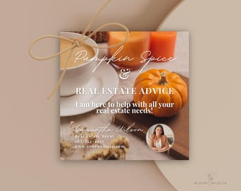 May include: A fall-themed real estate business card with a cup of coffee, a pumpkin, and a book. The text reads "Pumpkin Spice & Real Estate Advice. I am here to help with all your real estate needs! Samantha Wilson, Real Estate Agent, 963-542-5313, www.yourwebsite.com."