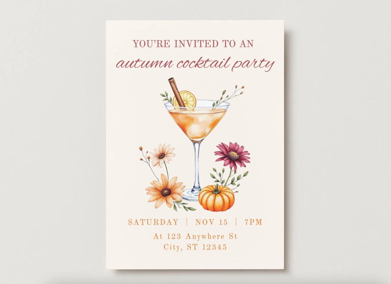 May include: An invitation for an autumn cocktail party. The design features a watercolor illustration of a cocktail, flowers, and a pumpkin. The text includes the date, time, and location.