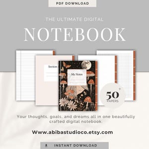 May include: A digital notebook with different page styles, including lined, dotted, and grid, is shown. The cover has a whimsical design with mushrooms, butterflies, and a moon. Text includes "The Ultimate Digital Notebook" and "50 Papers."