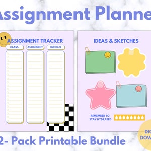 May include: A two-page assignment planner with the text "Assignment Planner" at the top. The left page is an assignment tracker with columns for class, assignment, and due date. The right page has ideas and sketches with sticky notes and a star. The text "2-Pack Printable Bundle" is at the bottom.