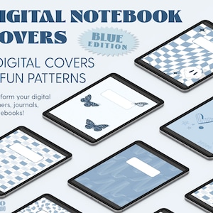 May include: Digital notebook covers in blue, featuring six fun patterns. The image displays several tablets with various designs, including butterflies, checkered patterns, and abstract brushstrokes. Text on the image reads "Digital Notebook Covers" and "Blue Edition."
