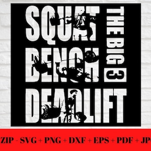Motivation Big 3 Squat Bench Deadlift Citation SVG PNG JPG dxf eps pdf | Fichier Cricut Silhouette | Téléchargement instantané numérique zippé facile à découper
