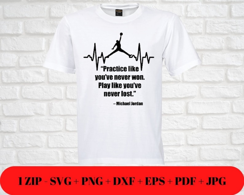 Peut inclure: T-shirt blanc avec une silhouette noire d'un joueur de basket-ball en train de dunker, un graphique de battement de c&oelig;ur et la citation "Pratiquez comme si vous n'aviez jamais gagn&eacute;. Jouez comme si vous n'aviez jamais perdu." attribu&eacute;e &agrave; Michael Jordan.