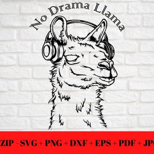 Funny No Drama Llama Statement Quote | Humor Chill SVG PNG JPG dxf eps pdf  | Silhouette Cricut Cut File | Cut Friendly Zip Digital Download