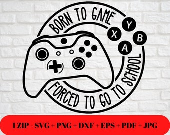 Born To Game SVG: Funny Gamer Cut File (Digital Download)