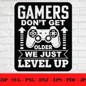 Funny Gamers Level Up SVG: Cricut Silhouette Cut File (Digital Download)