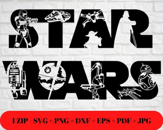 Classic Star Wars Logo With Character Silhouettes SVG PNG JPG Dxf Eps Pdf Cut File Cut Friendly Instant Digital Zip Download Cricut Etsy