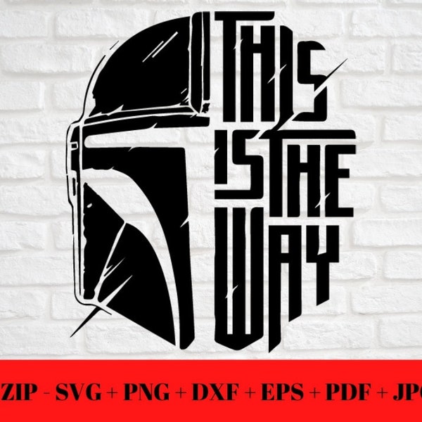 Mando Mandalorian SVG PNG JPG | This is The Way dxf eps pdf | Silhouette Cut File | Cut Friendly Star Wars Instant Digital Download Cricut