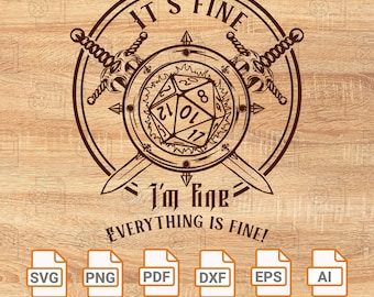 Everything's Fine svg| Swords svg| DnD svg| Dungeons and Dragons svg| Dungeon Master svg| DnD Dice| TTRPG| RPG| Cricut| Svg, Png, Eps, Dxf