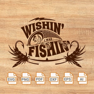 Wishin&#39; I Was Fishin&#39; PNG | Large Mouth Bass Sublimation PNG | Fishing Sublimation PNG | Bass Fishing png | Funny fisherman Svg Dxf Png