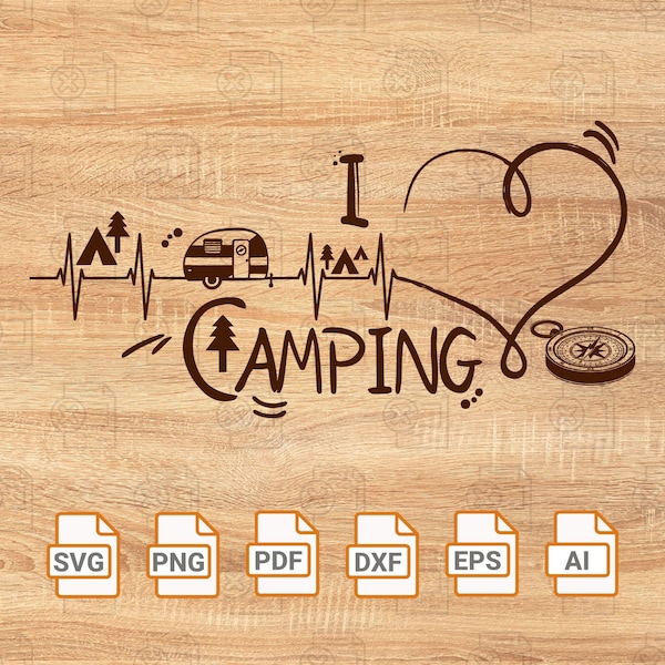 I love camping SVG | Funny Camping Saying PNG | I love camping Cuttable and Printable Digital File| Glowforge