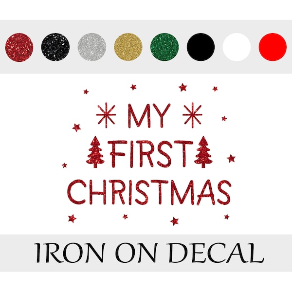 My First Christmas Iron on Decal, Christmas Iron on ready to apply Decals Patches, Christmas Transfer, Iron on Decal for Shirts, DIY, HTV