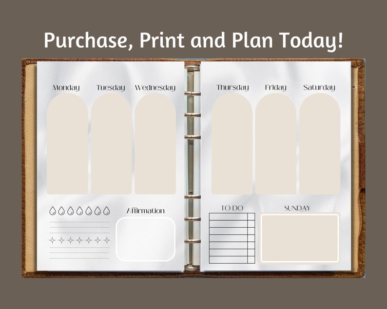 May include: A printable weekly planner with sections for Monday through Sunday, a to-do list, and an affirmation section. The planner is designed with a brown leather binder and white pages.