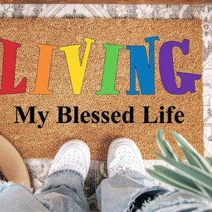 Living My Blessed Life, Funny Doormat, Housewarming Gift, Front Door Mat, Custom Welcome Mat, Valentine Gift, Home Decor