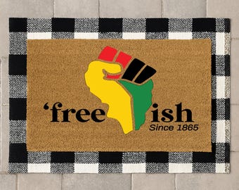 Free Ish Since 1865 Juneteenth Doormat | African American Personalized Welcome Mat | Housewarming Gift | BLM | Martin Luther