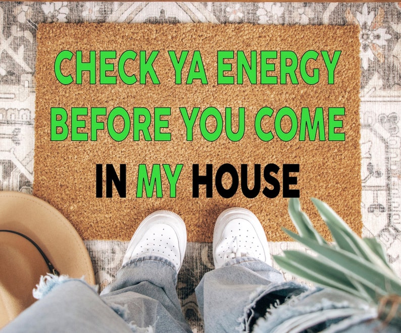Check Your Energy Doormat Housewarming Gift Good Vibes Only