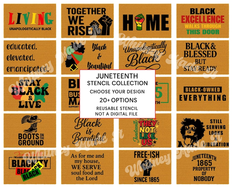 May include: A collection of over twenty Juneteenth stencil designs on tan backgrounds. Each stencil features bold text and graphics in black, red, green, and yellow. Phrases include "Living Unapologetically Black" and "Black Excellence Walks Through This Door."