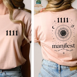 11 11 Manifest Shirt, You Are On The Right Path T-Shirt, Angel Number Shirt, Manifesting Good Shirt, Number Meaning Shirt, Good Energy Shirt