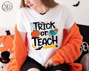 Trick Or Teach Halloween Teacher Shirt