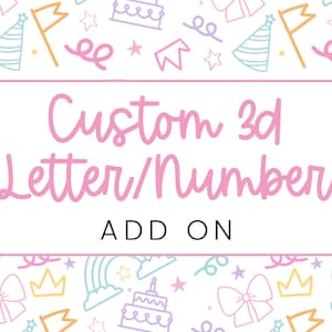 Custom 3D Letter,  Custom Birthday 3D Letter, First Birthday 3D Letter, Custom Party Decor, Ella Belle Co.