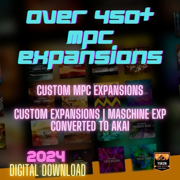 450+ Custom MPC Expansions pack - DIGITAL DOWNLOAD