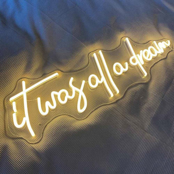 It Was All A Dream Neon Sign, Neon Sign Bedroom, Neon Sign Art, Led Light Sign Decorazione della parete del soggiorno di casa, Decorazioni per feste, Regalo di coppia