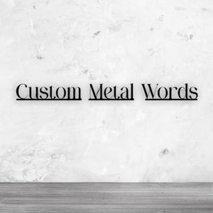Custom Metal Words, Your Custom Text, Business Sign, Nursery Sign, Metal Letters, Personalized Wall Art, Custom Gifts