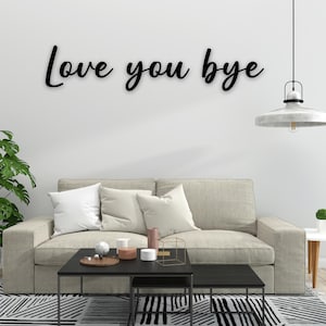 Love you bye Custom Metal Words, Your Custom Text, Color Options, Nursery Sign, Metal Letters, Personalized Wall Art, Custom Gifts