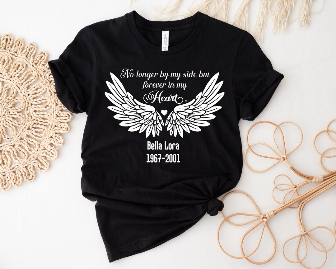 Personalized Name No Longer by My Side Shirt in Loving - Etsy