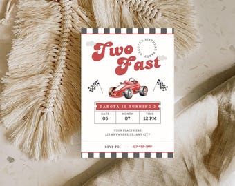 May include: Birthday party invitation with a red race car illustration and the text "Two Fast." The invitation includes the date, time, and RSVP information. The design features a red and white color scheme with checkered flag accents.