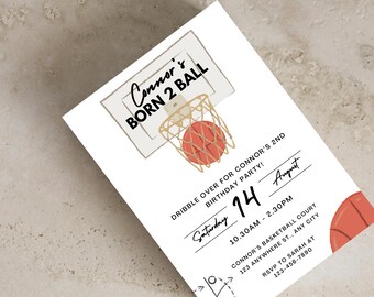 May include: A basketball-themed birthday party invitation with a cartoon basketball hoop and ball. The text reads "Connor's Born 2 Ball Birthday Party!" with the date and time of the party.