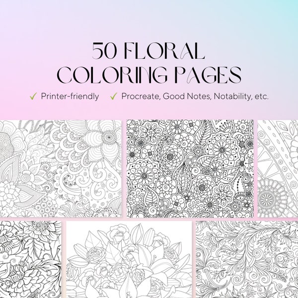 50 Floral Coloring Pages - Adult Coloring Pages - Stress Relieve - Art Therapy