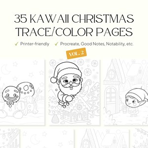 May include: An image of 35 Kawaii Christmas trace and colour pages. The illustrations are line drawings of festive characters like Santa Claus and gingerbread men. Text includes "Printer-friendly" and "Vol. 2."