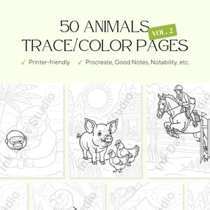 May include: A coloring book cover with the text "50 ANIMALS TRACE/COLOR PAGES VOL. 2". The cover features line drawings of various animals, including a gorilla, pig, chickens, and a horse jumping over a fence. The book is printer-friendly and compatible with digital apps.