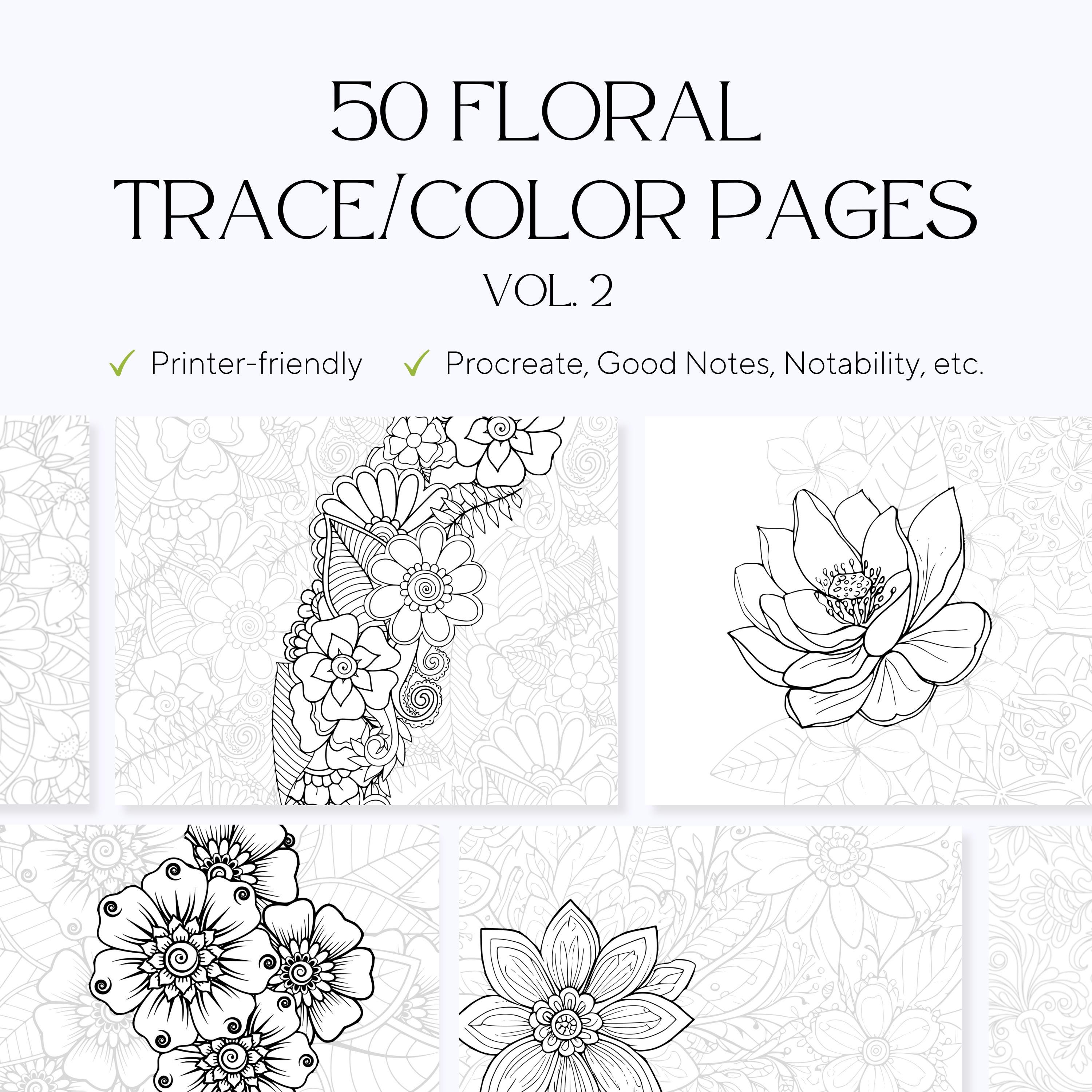 50 Floral Trace / Coloring Pages Vol 2 - Adult Coloring / Tracing Pages - Stress Relieve