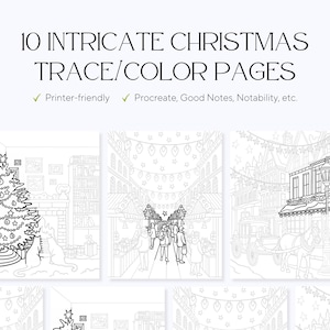May include: A set of ten detailed Christmas-themed trace and colour pages. The illustrations include a Christmas tree, a busy market scene, and a horse-drawn carriage. The image text reads "10 Intricate Christmas Trace/Color Pages".