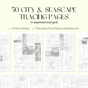 May include: A collection of black and white city and seascape tracing pages. The text at the top reads "50 CITY & SEASCAPE TRACING PAGES in asymmetrical grid". The pages are printer-friendly and compatible with Procreate, Good Notes, and Notability.