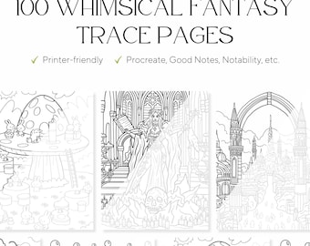 100 Whimsical Fantasy Trace & Color Pages – Adult Stress Relief Designs (PDF)