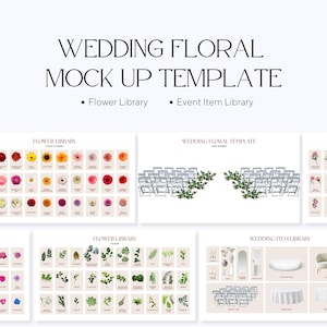 May include: A wedding floral mock-up template with the text "Wedding Floral Mock Up Template". The image includes a flower library, event item library, and a wedding floral template. The flower library includes focal flowers and foliage.