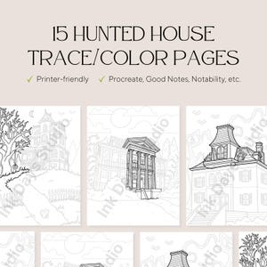 May include: A collection of 15 haunted house trace and color pages. The pages feature detailed line drawings of various spooky houses, perfect for coloring. The text at the top reads "15 Hunted House Trace/Color Pages". The pages are printer-friendly and compatible with digital apps.