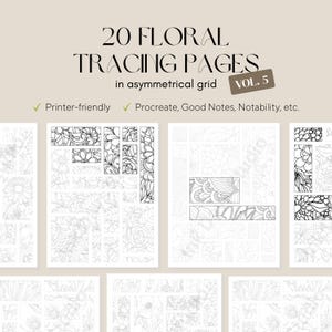 May include: A collection of 20 floral tracing pages in an asymmetrical grid, labeled as Volume 5. The pages are printer-friendly and compatible with digital applications like Procreate, Good Notes, and Notability. The pages feature intricate floral designs.