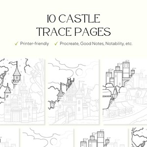 May include: Ten castle trace pages are displayed, each with a detailed line drawing of a castle. The text at the top reads "10 CASTLE TRACE PAGES". The pages are printer-friendly and compatible with digital apps like Procreate and Good Notes.