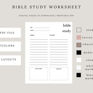 May include: Printable Bible study worksheet with 7 colour options and 2 layouts. The worksheet includes sections for book, chapter, summary, key themes, words to define, and application. The colour options include stone, terracotta, chocolate, midnight, cloud, white marble, and black marble.