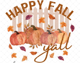 Happy Fall Y'all PNG, Happy Fall Y'all Diseño de sublimación para camisetas, Parche de calabaza de imágenes prediseñadas digitales, Imágenes prediseñadas de parche de calabaza lindo